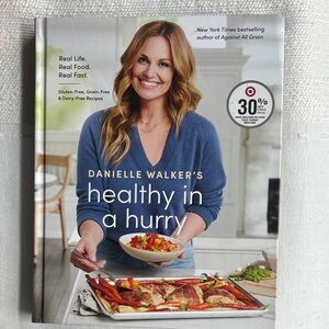 Healthy in a Hurry Cookbook by Danielle Walker